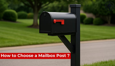 How to Choose a Mailbox Post ?
