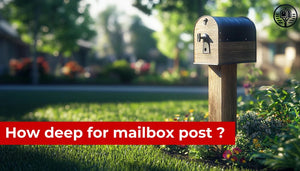 How deep for mailbox post ?